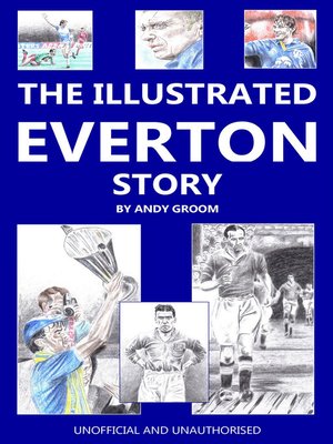 cover image of The Illustrated Everton Story